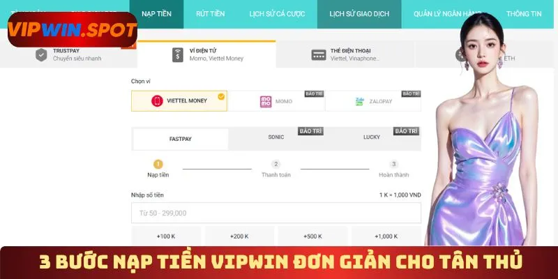 3 bước nạp tiền Vipwin đơn giản cho tân thủ