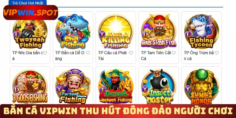 Bắn cá Vipwin thu hút đông đảo người chơi