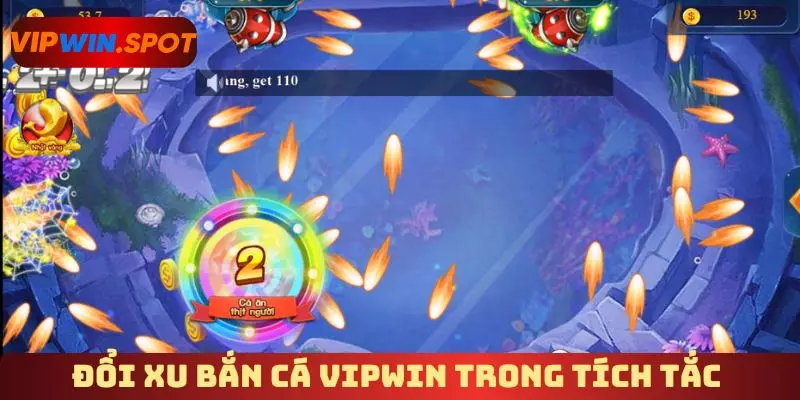 Đổi xu bắn cá Vipwin trong tích tắc 