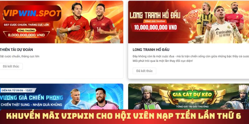 Khuyến mãi Vipwin cho hội viên nạp tiền lần thứ 6