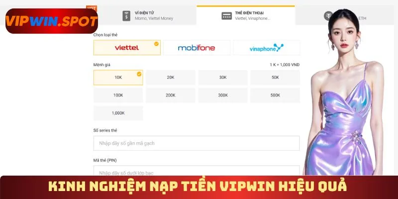 Kinh nghiệm nạp tiền Vipwin hiệu quả 