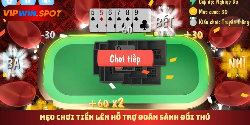 Mẹo chơi tiến lên hỗ trợ đoán sảnh đối thủ