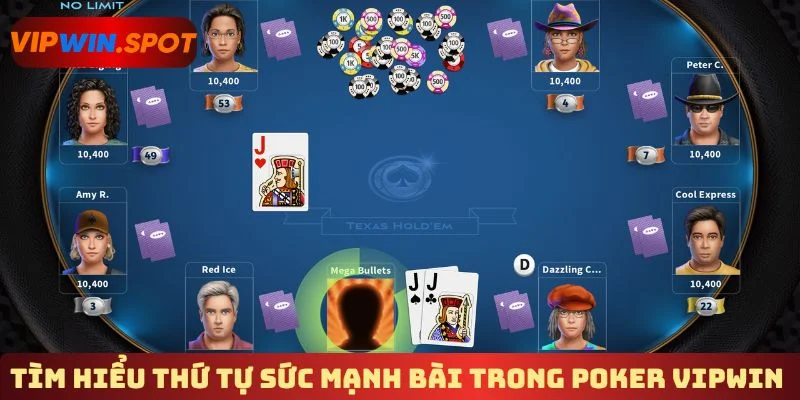 Tìm hiểu thứ tự sức mạnh bài trong Poker Vipwin 